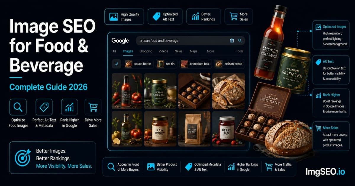 Image SEO for Food and Beverage E-commerce: Complete Guide 2026