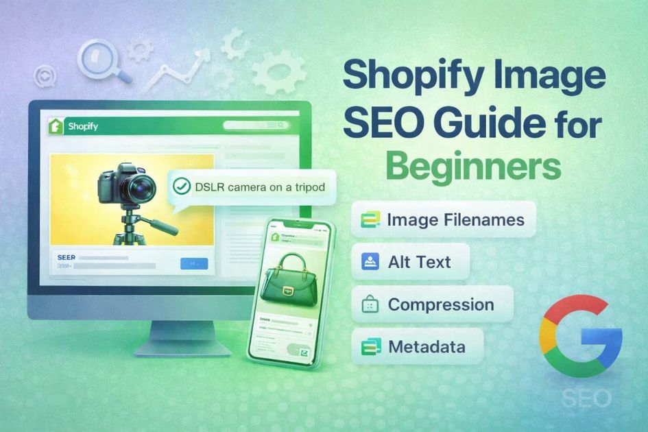Shopify Image SEO Guide for Beginners
